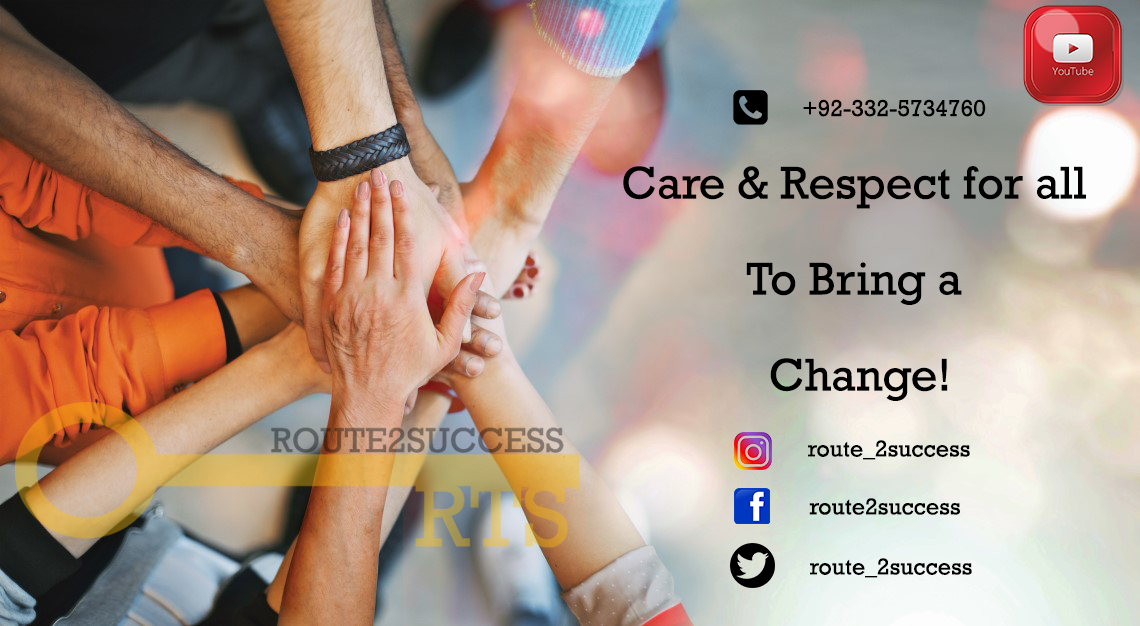 Care & Respect for all to bring a Change! Route2Success RTS